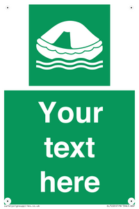 Custom sign safe condition Liferaft